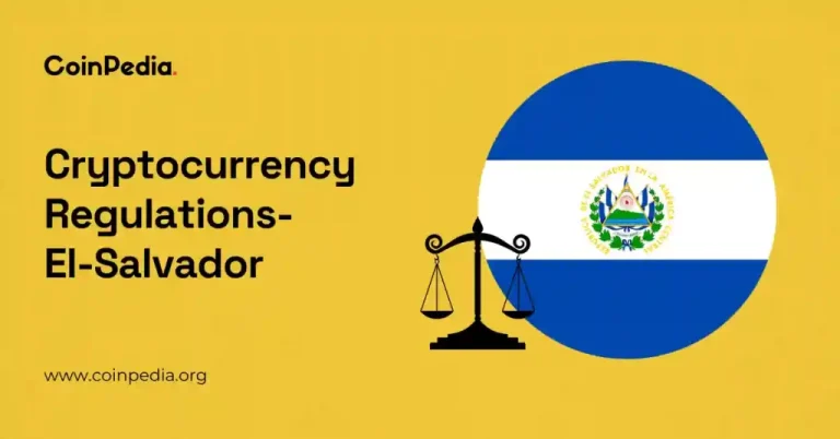 Crypto Regulations in El-Salvador 2025 : First Country to Use Bitcoin as Legal Tender
